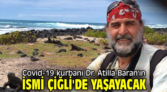 Dr. Atilla Baran'ın İsmi Çiğli'de Yaşayacak