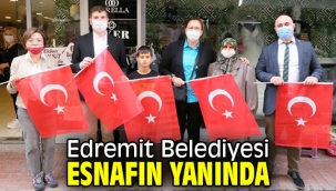 Edremit Belediyesi esnafın yanında