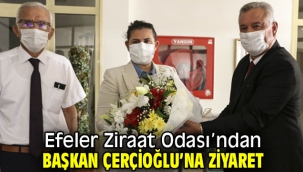 Efeler Ziraat Odası'ndan Çerçioğlu'na Ziyaret