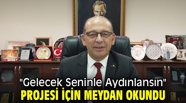 "Gelecek Seninle Aydınlansın" Projesi İçin Meydan Okundu