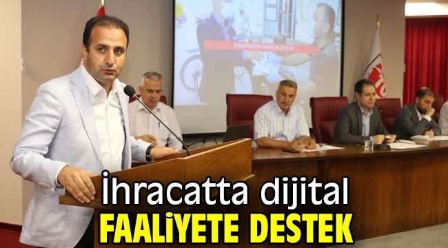 İhracatta dijital faaliyete destek