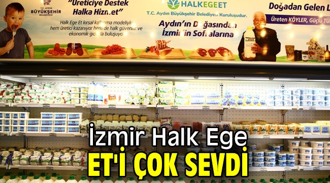 İzmirliler, Halk Ege Et'i çok sevdi