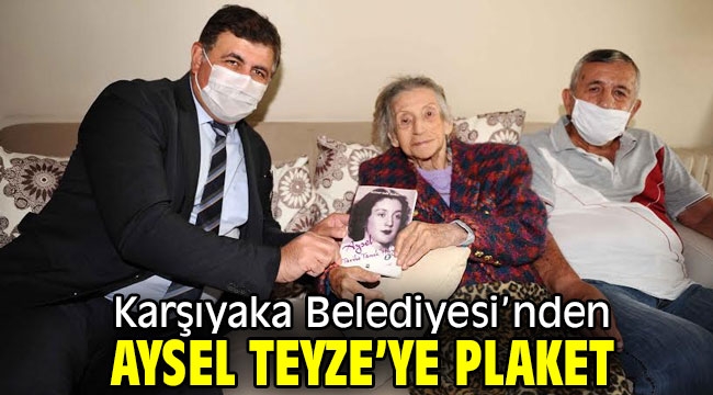 Karşıyaka Belediyesi'nden Aysel Teyze'ye plaket