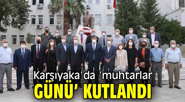 Karşıyaka'da 'muhtarlar günü' kutlandı