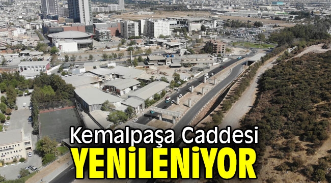 Kemalpaşa Caddesi yenileniyor