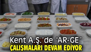 Kent A.Ş.'de "AR-GE" Çalışmaları sürüyor!