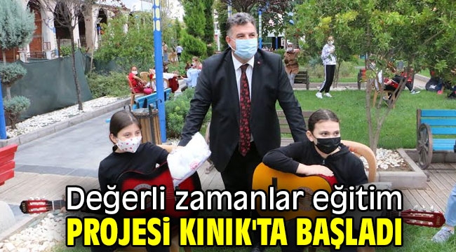 Kınık'ta değerli zamanlar eğitim projesi başladı