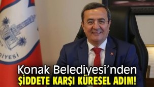 Konak Belediyesi'nden şiddete karşı küresel adım!