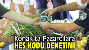 Konak'ta Pazarcılara HES Kodu Denetimi 