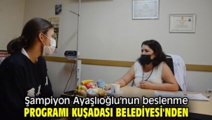 Şampiyon beslenme programı Kuşadası Belediyesi'nden