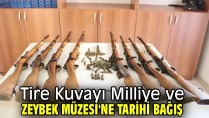 Tire Kuvayı Milliye ve Zeybek Müzesi'ne Tarihi Bağış 