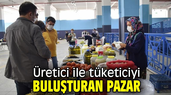  Üretici ile tüketiciyi buluşturan pazar