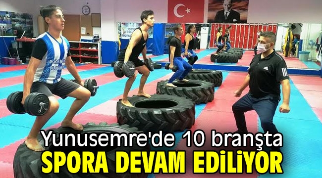 Yunusemre'de 10 branşta spora devam ediliyor