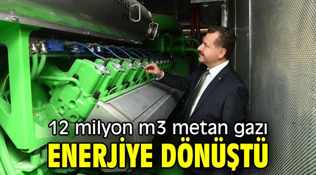 12 milyon m3 metan gazı enerjiye dönüştü