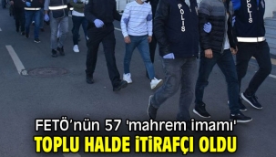 57 'mahrem imam' itirafçı oldu!