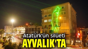 Atatürk'ün silüeti Ayvalık'ta