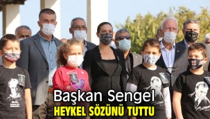 Başkan Sengel heykel sözünü tuttu