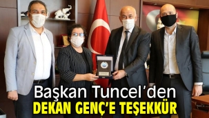Başkan Tuncel'den, Dekan Genç'e Teşekkür
