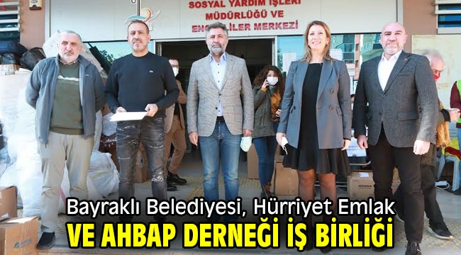 Bayraklı Belediyesi, Hürriyet Emlak ve Ahbap Derneği iş birliği