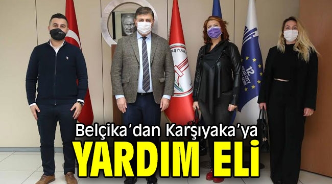 Belçika'dan Karşıyaka'ya yardım eli