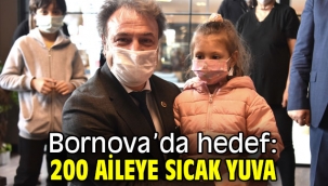 Bornova Belediyesi'nin  hedefi 200 aile!