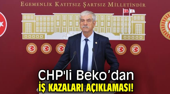 CHP'den iş kazaları açıklaması!