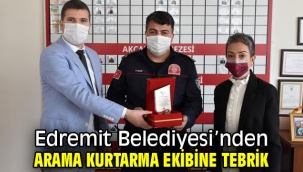 Edremit Belediyesi'nden arama kurtarma ekibine tebrik