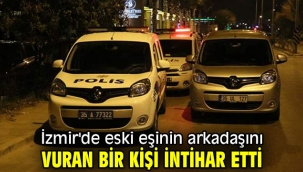 Eski eşinin arkadaşını vurdu! İntihar etti 