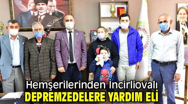 Hemşerilerinden İncirliovalı depremzedelere yardım eli 