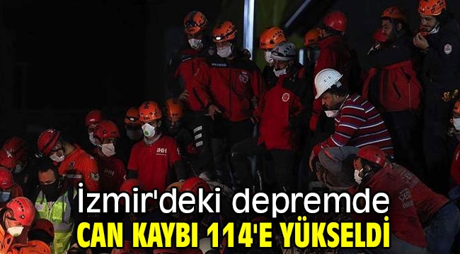 İzmir'deki depremde can kaybı 114 oldu!