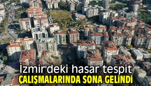 İzmir'deki hasar tespit çalışmaları son aşamada