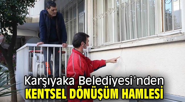 Karşıyaka Belediyesi'nden kentsel dönüşüm hamlesi