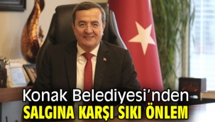 Konak Belediyesi'nden salgına karşı sıkı önlem