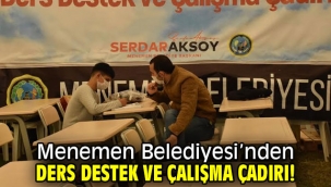 Menemen Belediyesi'nden Ders Destek ve Çalışma Çadırı!