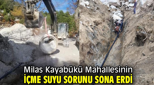 Milas Kayabükü Mahallesinin içme Suyu Sorunu Sona Erdi