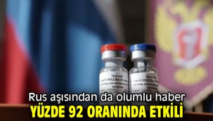 Rus aşısı yüzde 92 oranında etkili