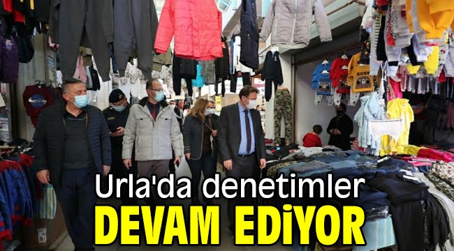 Urla'da denetimler devam ediyor 