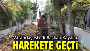 Vatandaş İstedi Başkan Kayalar Harekete Geçti