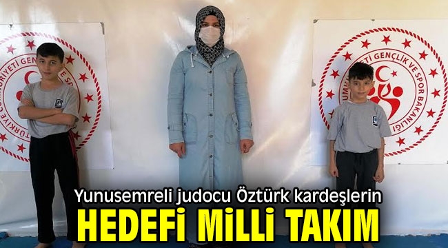 Yunusemreli judocu Öztürk kardeşlerin hedefi milli takım