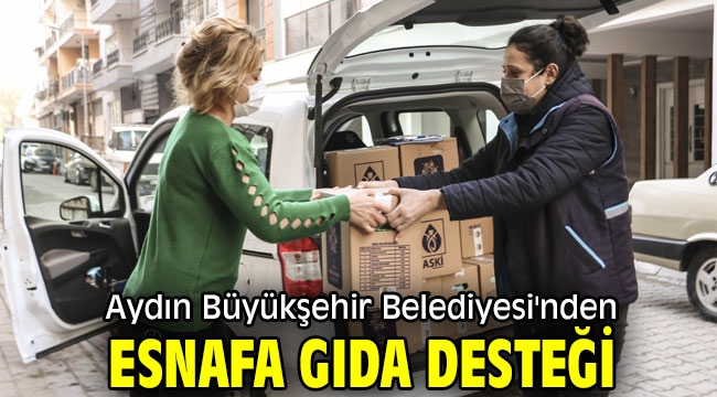 Aydın Büyükşehir Belediyesi'nden esnafa gıda desteği 