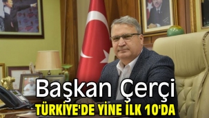 Başkan Çerçi Türkiye'de yine ilk 10'da