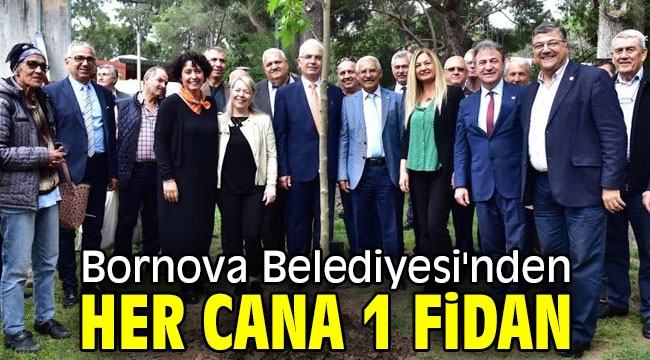 Bornova Belediyesi'nden her cana 1 fidan