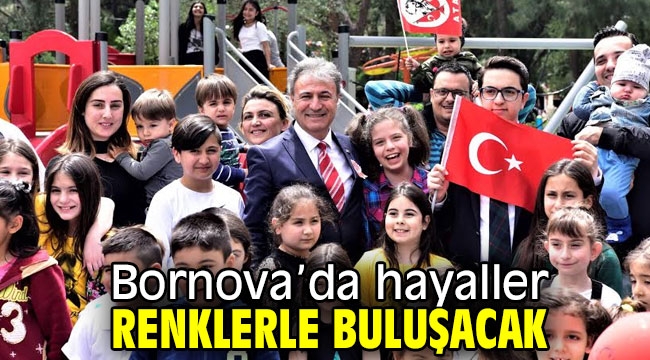 Bornova'da hayaller renklerle buluşacak