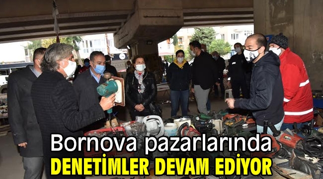 Bornova pazarlarında sıkı önlemler