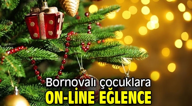 Bornovalı çocuklara on-line eğlence