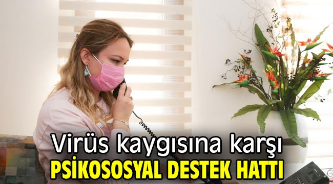 Buca'da virüs kaygısına karşı psikososyal destek hattı 