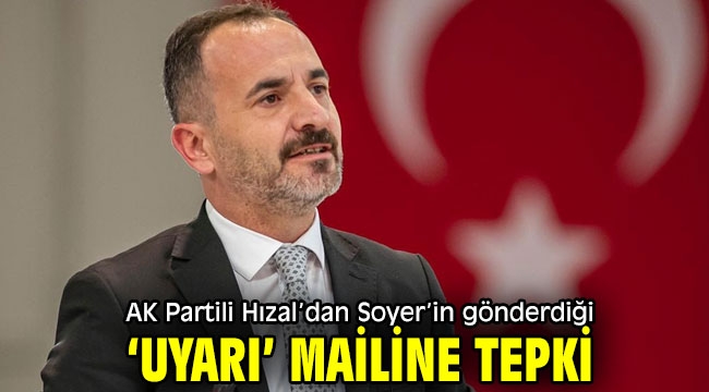 Hızal, ''Menemen operasyonundan sonra bu 'uyarı' manidardır''