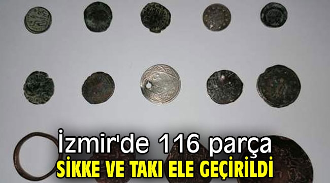 İzmir'de 116 parça sikke ve takı ele geçirildi