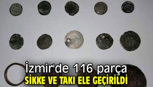 İzmir'de 116 parça sikke ve takı ele geçirildi