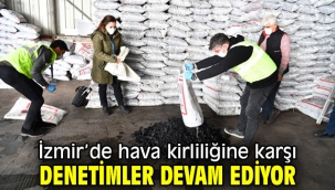İzmir'de hava kirliliğine karşı denetimler devam ediyor
